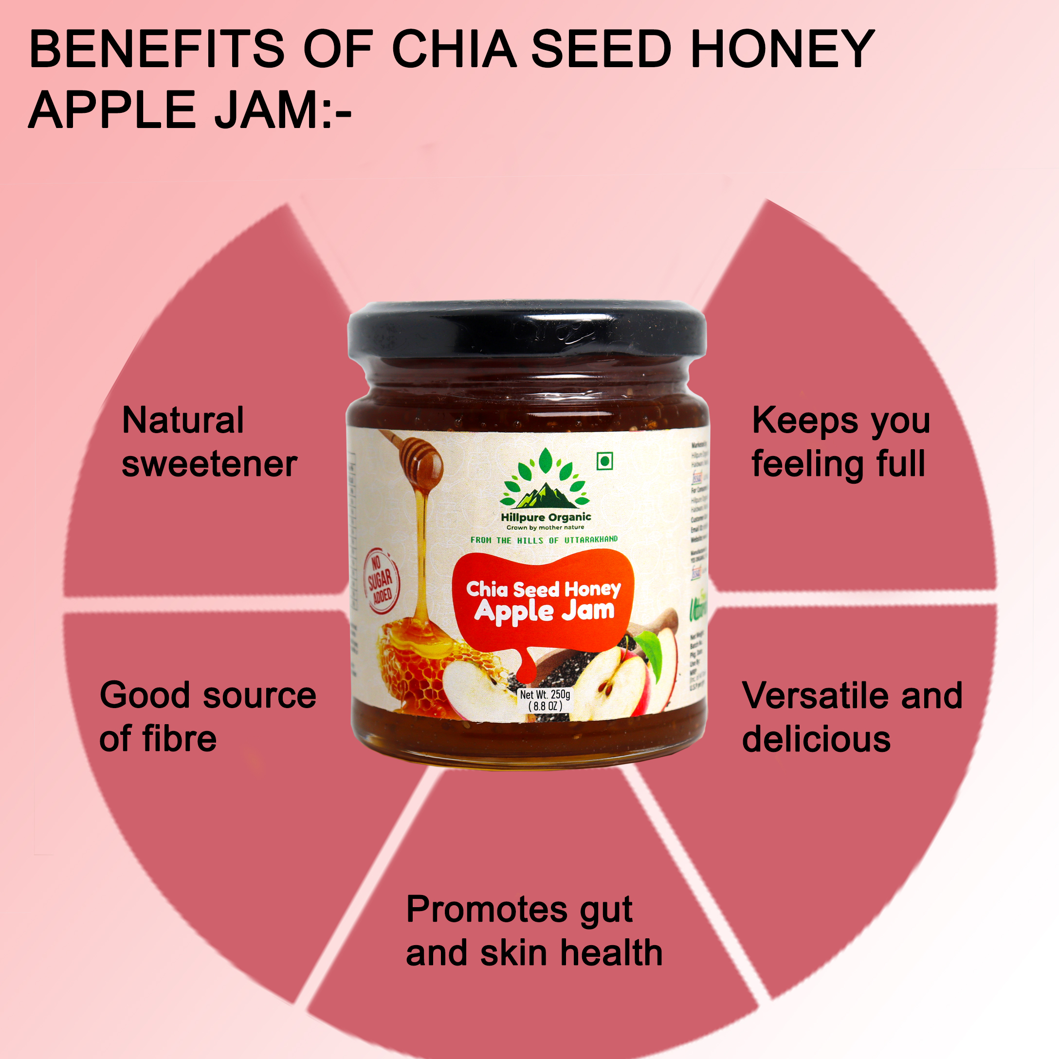 Hillpure Organic Grown by mother nature Chia Seed Apple Jam | Made with Real Apples & Pure Honey | No Added Sugar | Rich in Fiber & Omega-3 | Healthy Spread | Healthy, Gut-Friendly Spread | Best for kids - Image 2